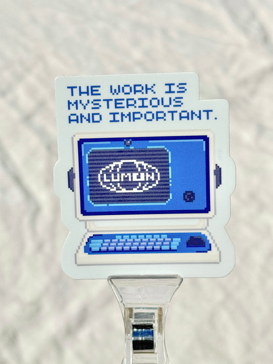 vinyl sticker - mysterious & important